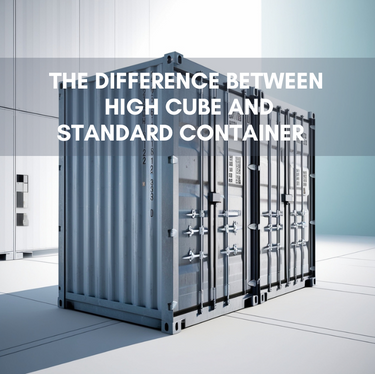 The Difference Between High Cube and Standard Container