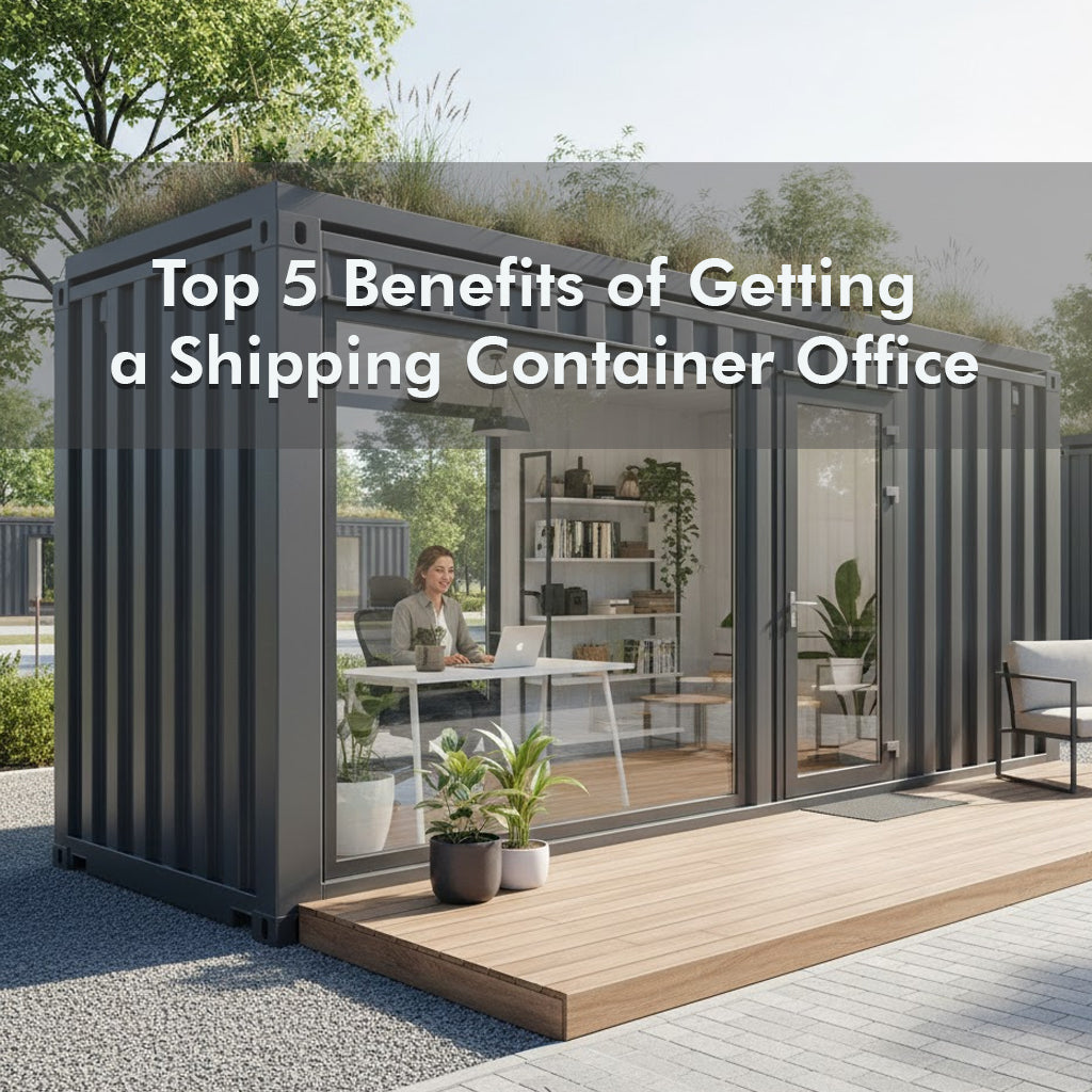 Top 5 Benefits of a Shipping Container Office – Midstate Containers